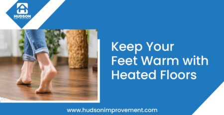 Feet Warm with Heated Floors