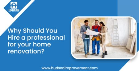 Hire Professionals for Home Renovations